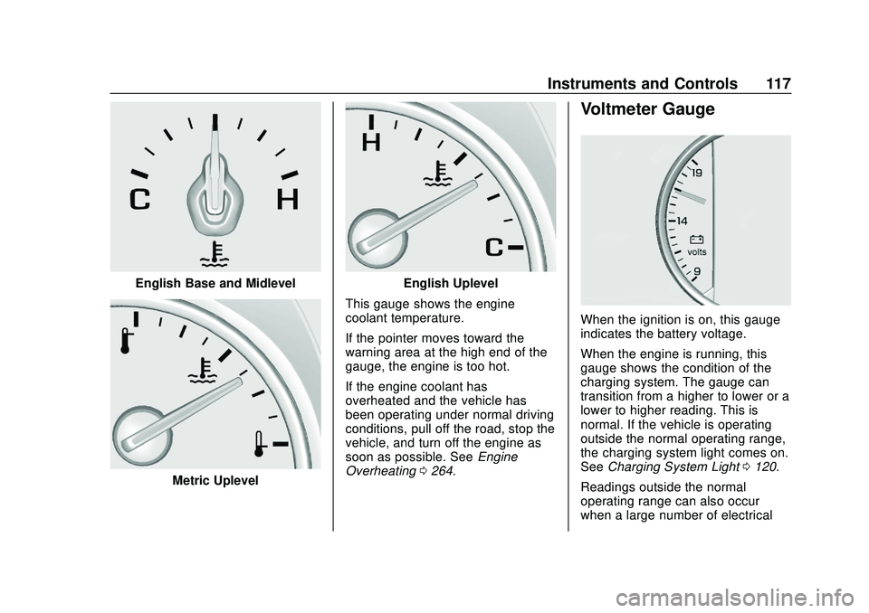 CHEVROLET BLAZER 2020  Owners Manual Chevrolet Blazer Owner Manual (GMNA-Localizing-U.S./Canada/Mexico-
13557845) - 2020 - CRC - 3/24/20
Instruments and Controls 117
English Base and Midlevel
Metric Uplevel
English Uplevel
This gauge sho