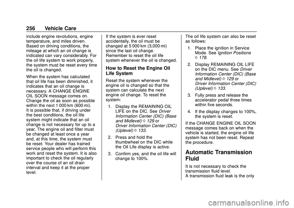 CHEVROLET BLAZER 2020 Owners Manual Chevrolet Blazer Owner Manual (GMNA-Localizing-U.S./Canada/Mexico-
13557845) - 2020 - CRC - 3/24/20
256 Vehicle Care
include engine revolutions, engine
temperature, and miles driven.
Based on driving CHEVROLET BLAZER 2020 Owners Manual Chevrolet Blazer Owner Manual (GMNA-Localizing-U.S./Canada/Mexico-
13557845) - 2020 - CRC - 3/24/20
256 Vehicle Care
include engine revolutions, engine
temperature, and miles driven.
Based on driving