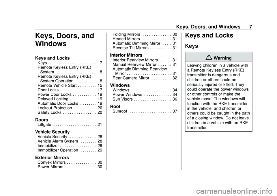 CHEVROLET BLAZER 2020  Owners Manual Chevrolet Blazer Owner Manual (GMNA-Localizing-U.S./Canada/Mexico-
13557845) - 2020 - CRC - 3/24/20
Keys, Doors, and Windows 7
Keys, Doors, and
Windows
Keys and Locks
Keys . . . . . . . . . . . . . . 