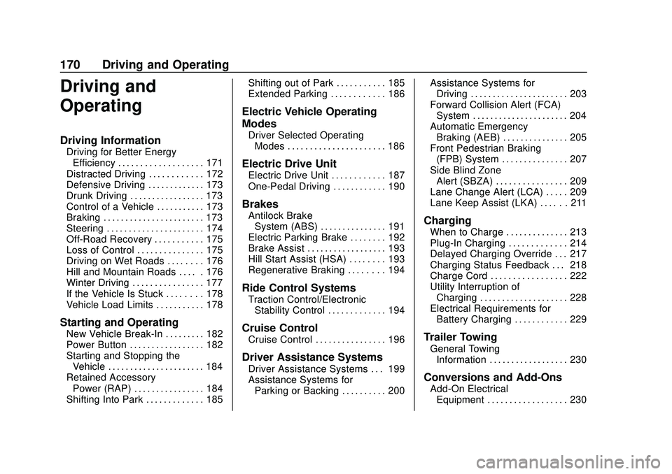 CHEVROLET BOLT EV 2020  Owners Manual Chevrolet BOLT EV Owner Manual (GMNA-Localizing-U.S./Canada/Mexico-
13556250) - 2020 - CRC - 2/11/20
170 Driving and Operating
Driving and
Operating
Driving Information
Driving for Better EnergyEffici