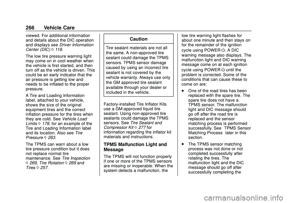 CHEVROLET BOLT EV 2020 Owners Guide Chevrolet BOLT EV Owner Manual (GMNA-Localizing-U.S./Canada/Mexico-
13556250) - 2020 - CRC - 2/11/20
266 Vehicle Care
viewed. For additional information
and details about the DIC operation
and display CHEVROLET BOLT EV 2020 Owners Guide Chevrolet BOLT EV Owner Manual (GMNA-Localizing-U.S./Canada/Mexico-
13556250) - 2020 - CRC - 2/11/20
266 Vehicle Care
viewed. For additional information
and details about the DIC operation
and display