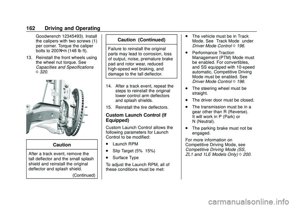 CHEVROLET CAMARO 2020  Get To Know Guide Chevrolet Camaro Owner Manual (GMNA-Localizing-U.S./Canada/Mexico-
13556304) - 2020 - CRC - 9/3/19
162 Driving and Operating
Goodwrench 12345493). Install
the calipers with two screws (1)
per corner. 