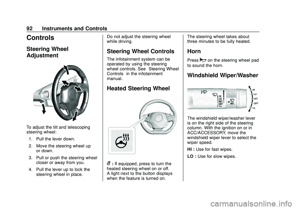 CHEVROLET CAMARO 2020 Get To Know Guide Chevrolet Camaro Owner Manual (GMNA-Localizing-U.S./Canada/Mexico-
13556304) - 2020 - CRC - 9/3/19
92 Instruments and Controls
Controls
Steering Wheel
Adjustment
To adjust the tilt and telescoping
ste CHEVROLET CAMARO 2020 Get To Know Guide Chevrolet Camaro Owner Manual (GMNA-Localizing-U.S./Canada/Mexico-
13556304) - 2020 - CRC - 9/3/19
92 Instruments and Controls
Controls
Steering Wheel
Adjustment
To adjust the tilt and telescoping
ste