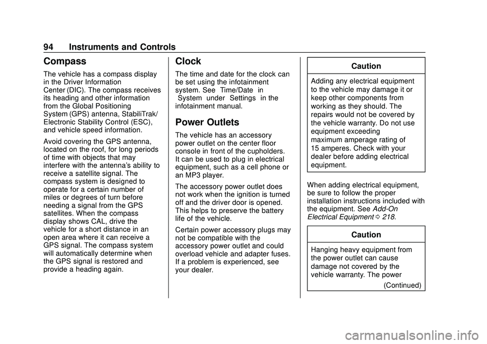 CHEVROLET CAMARO 2020  Get To Know Guide Chevrolet Camaro Owner Manual (GMNA-Localizing-U.S./Canada/Mexico-
13556304) - 2020 - CRC - 9/3/19
94 Instruments and Controls
Compass
The vehicle has a compass display
in the Driver Information
Cente
