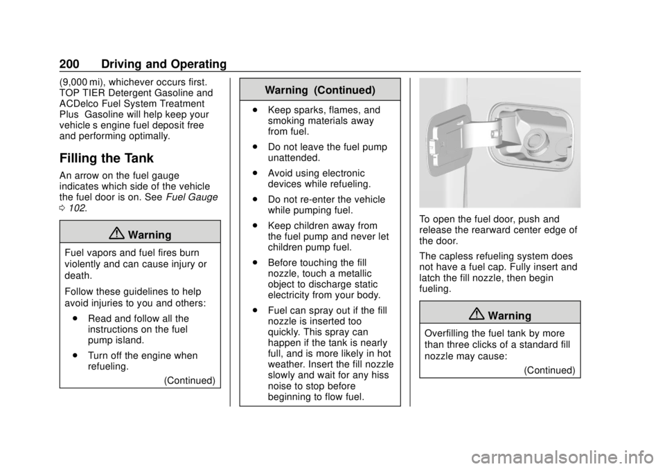 CHEVROLET COLORADO 2020  Owners Manual Chevrolet Colorado Owner Manual (GMNA-Localizing-U.S./Canada/Mexico-
13566640) - 2020 - CRC - 9/30/19
200 Driving and Operating
(9,000 mi), whichever occurs first.
TOP TIER Detergent Gasoline and
ACDe