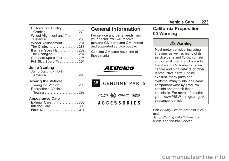 CHEVROLET COLORADO 2020  Owners Manual Chevrolet Colorado Owner Manual (GMNA-Localizing-U.S./Canada/Mexico-
13566640) - 2020 - CRC - 10/4/19
Vehicle Care 223
Uniform Tire QualityGrading . . . . . . . . . . . . . . . . . . . . . 279
Wheel A