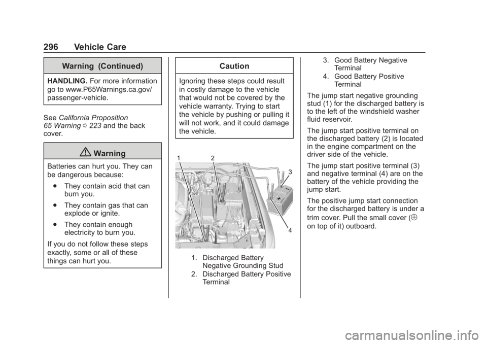 CHEVROLET COLORADO 2020  Owners Manual Chevrolet Colorado Owner Manual (GMNA-Localizing-U.S./Canada/Mexico-
13566640) - 2020 - CRC - 10/4/19
296 Vehicle Care
Warning (Continued)
HANDLING.For more information
go to www.P65Warnings.ca.gov/
p