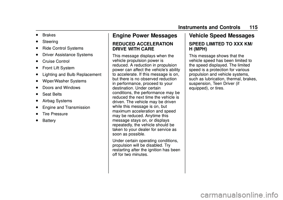 CHEVROLET CORVETTE 2020 Owners Manual Chevrolet Corvette Owner Manual (GMNA-Localizing-U.S./Canada/Mexico-
12470550) - 2020 - CRC - 4/23/20
Instruments and Controls 115
.Brakes
. Steering
. Ride Control Systems
. Driver Assistance Systems CHEVROLET CORVETTE 2020 Owners Manual Chevrolet Corvette Owner Manual (GMNA-Localizing-U.S./Canada/Mexico-
12470550) - 2020 - CRC - 4/23/20
Instruments and Controls 115
.Brakes
. Steering
. Ride Control Systems
. Driver Assistance Systems