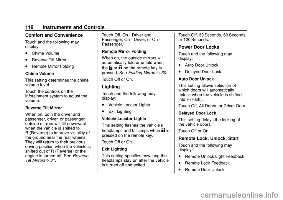 CHEVROLET CORVETTE 2020  Owners Manual Chevrolet Corvette Owner Manual (GMNA-Localizing-U.S./Canada/Mexico-
12470550) - 2020 - CRC - 4/23/20
118 Instruments and Controls
Comfort and Convenience
Touch and the following may
display:
.Chime V