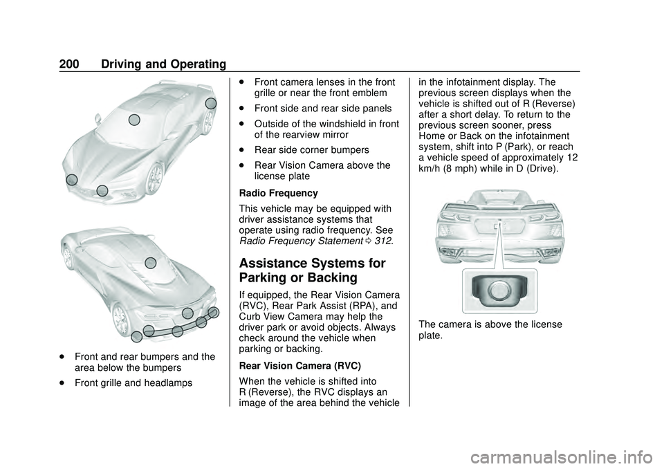CHEVROLET CORVETTE 2020 User Guide Chevrolet Corvette Owner Manual (GMNA-Localizing-U.S./Canada/Mexico-
12470550) - 2020 - CRC - 4/23/20
200 Driving and Operating
.Front and rear bumpers and the
area below the bumpers
. Front grille an CHEVROLET CORVETTE 2020 User Guide Chevrolet Corvette Owner Manual (GMNA-Localizing-U.S./Canada/Mexico-
12470550) - 2020 - CRC - 4/23/20
200 Driving and Operating
.Front and rear bumpers and the
area below the bumpers
. Front grille an