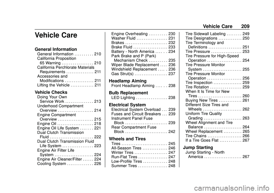 CHEVROLET CORVETTE 2020  Owners Manual Chevrolet Corvette Owner Manual (GMNA-Localizing-U.S./Canada/Mexico-
12470550) - 2020 - CRC - 4/23/20
Vehicle Care 209
Vehicle Care
General Information
General Information . . . . . . . . . . 210
Cali