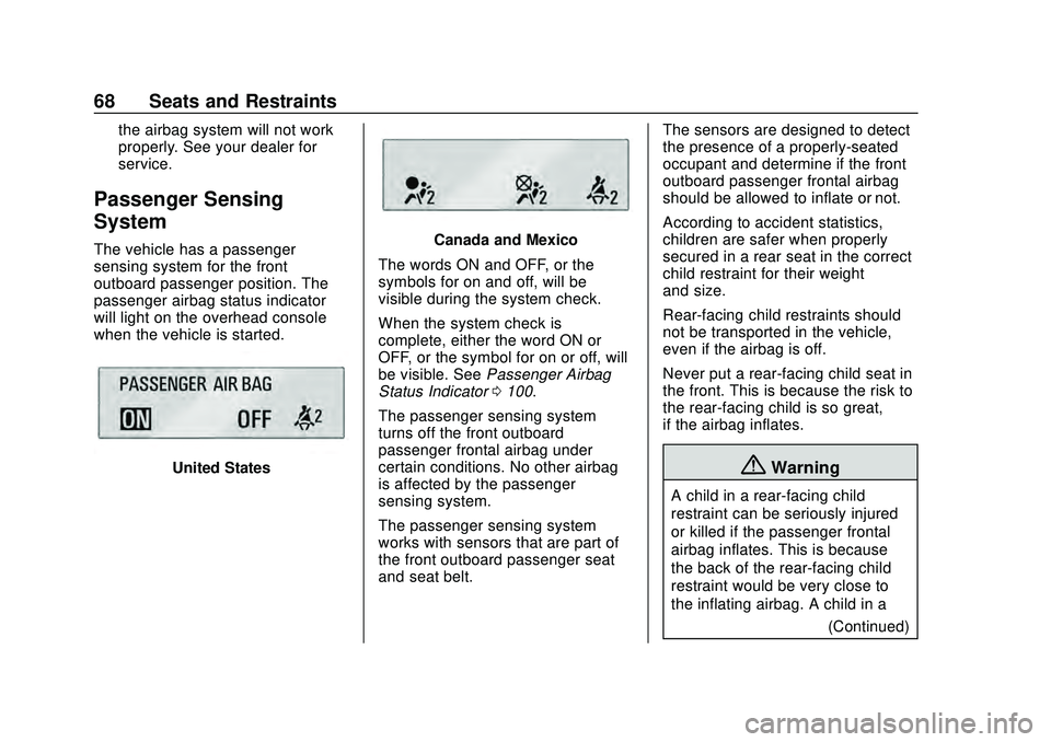 CHEVROLET CORVETTE 2020  Owners Manual Chevrolet Corvette Owner Manual (GMNA-Localizing-U.S./Canada/Mexico-
12470550) - 2020 - CRC - 4/23/20
68 Seats and Restraints
the airbag system will not work
properly. See your dealer for
service.
Pas