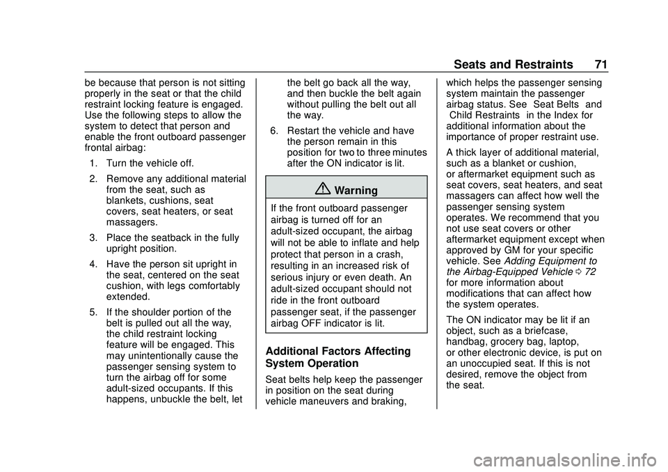 CHEVROLET CORVETTE 2020  Owners Manual Chevrolet Corvette Owner Manual (GMNA-Localizing-U.S./Canada/Mexico-
12470550) - 2020 - CRC - 4/23/20
Seats and Restraints 71
be because that person is not sitting
properly in the seat or that the chi