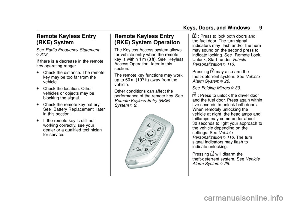 CHEVROLET CORVETTE 2020  Owners Manual Chevrolet Corvette Owner Manual (GMNA-Localizing-U.S./Canada/Mexico-
12470550) - 2020 - CRC - 4/23/20
Keys, Doors, and Windows 9
Remote Keyless Entry
(RKE) System
SeeRadio Frequency Statement
0 312.
I