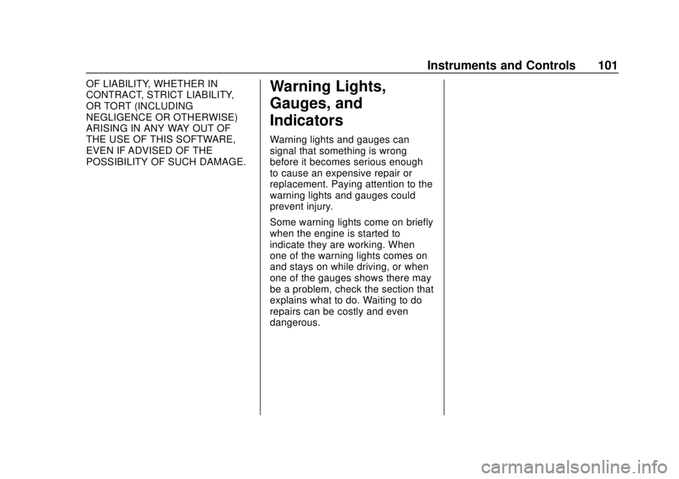 CHEVROLET EQUINOX 2020 Owners Manual Chevrolet Equinox Owner Manual (GMNA-Localizing-U.S./Canada/Mexico-
13555863) - 2020 - CRC - 8/2/19
Instruments and Controls 101
OF LIABILITY, WHETHER IN
CONTRACT, STRICT LIABILITY,
OR TORT (INCLUDING CHEVROLET EQUINOX 2020 Owners Manual Chevrolet Equinox Owner Manual (GMNA-Localizing-U.S./Canada/Mexico-
13555863) - 2020 - CRC - 8/2/19
Instruments and Controls 101
OF LIABILITY, WHETHER IN
CONTRACT, STRICT LIABILITY,
OR TORT (INCLUDING