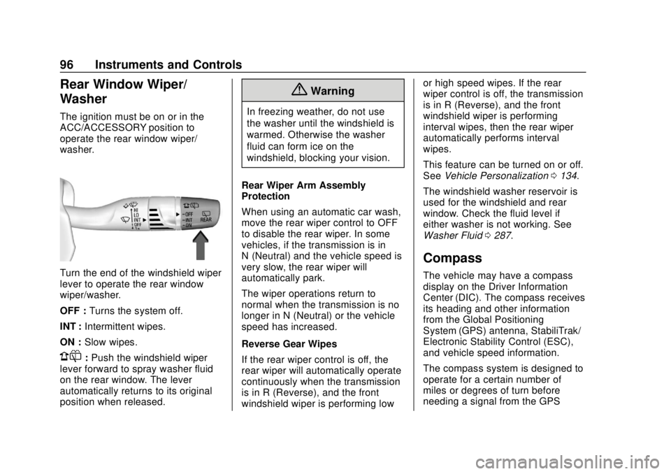 CHEVROLET EQUINOX 2020  Owners Manual Chevrolet Equinox Owner Manual (GMNA-Localizing-U.S./Canada/Mexico-
13555863) - 2020 - CRC - 8/2/19
96 Instruments and Controls
Rear Window Wiper/
Washer
The ignition must be on or in the
ACC/ACCESSOR