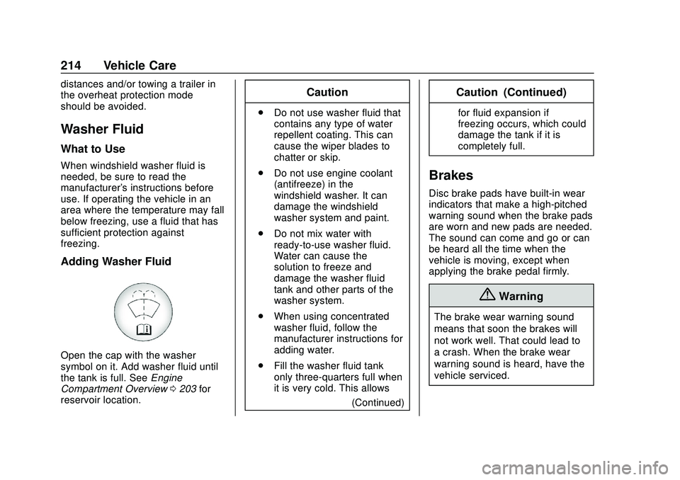 CHEVROLET IMPALA 2020  Owners Manual Chevrolet Impala Owner Manual (GMNA-Localizing-U.S./Canada-13688912) -
2020 - CRC - 6/5/19
214 Vehicle Care
distances and/or towing a trailer in
the overheat protection mode
should be avoided.
Washer 