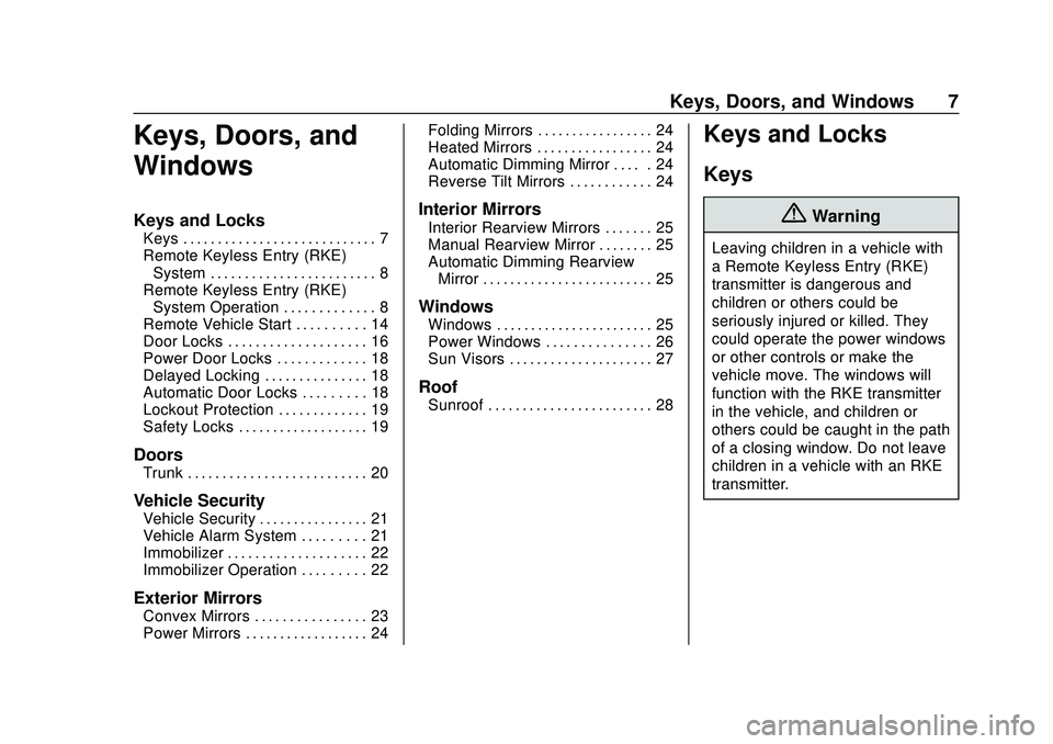 CHEVROLET IMPALA 2020  Owners Manual Chevrolet Impala Owner Manual (GMNA-Localizing-U.S./Canada-13688912) -
2020 - CRC - 6/5/19
Keys, Doors, and Windows 7
Keys, Doors, and
Windows
Keys and Locks
Keys . . . . . . . . . . . . . . . . . . .