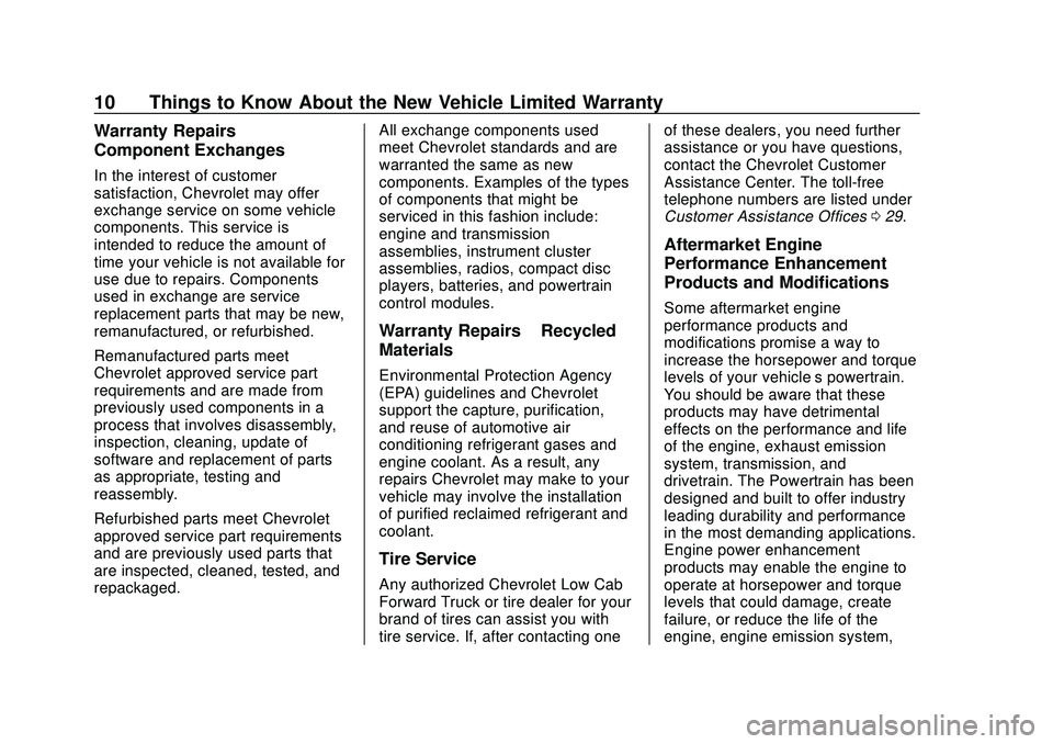 CHEVROLET LOW CAB FORWARD 2020  Limited Warranty manual Chevrolet Low Cab Forward Limited Warranty and Owner Assistance
Information (GMNA-Localizing-U.S-13336102) - 2020 - crc - 12/7/18
10 Things to Know About the New Vehicle Limited Warranty
Warranty Repa