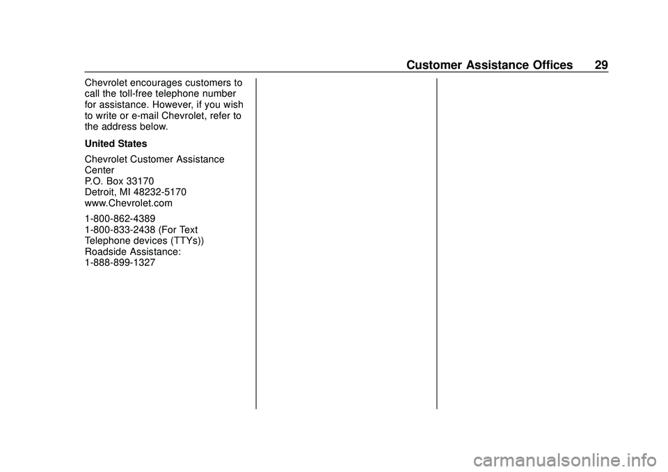 CHEVROLET LOW CAB FORWARD 2020  Limited Warranty manual Chevrolet Low Cab Forward Limited Warranty and Owner Assistance
Information (GMNA-Localizing-U.S-13336102) - 2020 - crc - 12/7/18
Customer Assistance Offices 29
Chevrolet encourages customers to
call 