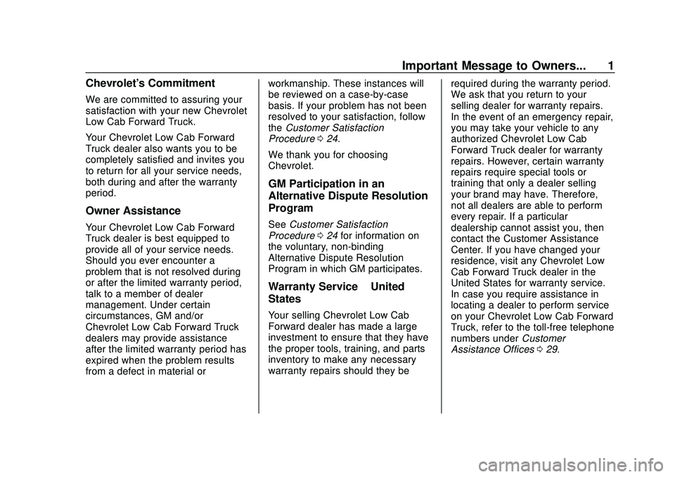 CHEVROLET LOW CAB FORWARD 2020  Limited Warranty manual Chevrolet Low Cab Forward Limited Warranty and Owner Assistance
Information (GMNA-Localizing-U.S-13336102) - 2020 - crc - 12/7/18
Important Message to Owners... 1
Chevrolet's Commitment
We are com
