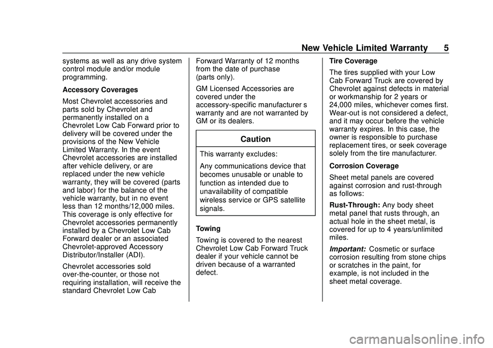 CHEVROLET LOW CAB FORWARD 2020  Limited Warranty manual Chevrolet Low Cab Forward Limited Warranty and Owner Assistance
Information (GMNA-Localizing-U.S-13336102) - 2020 - crc - 12/7/18
New Vehicle Limited Warranty 5
systems as well as any drive system
con