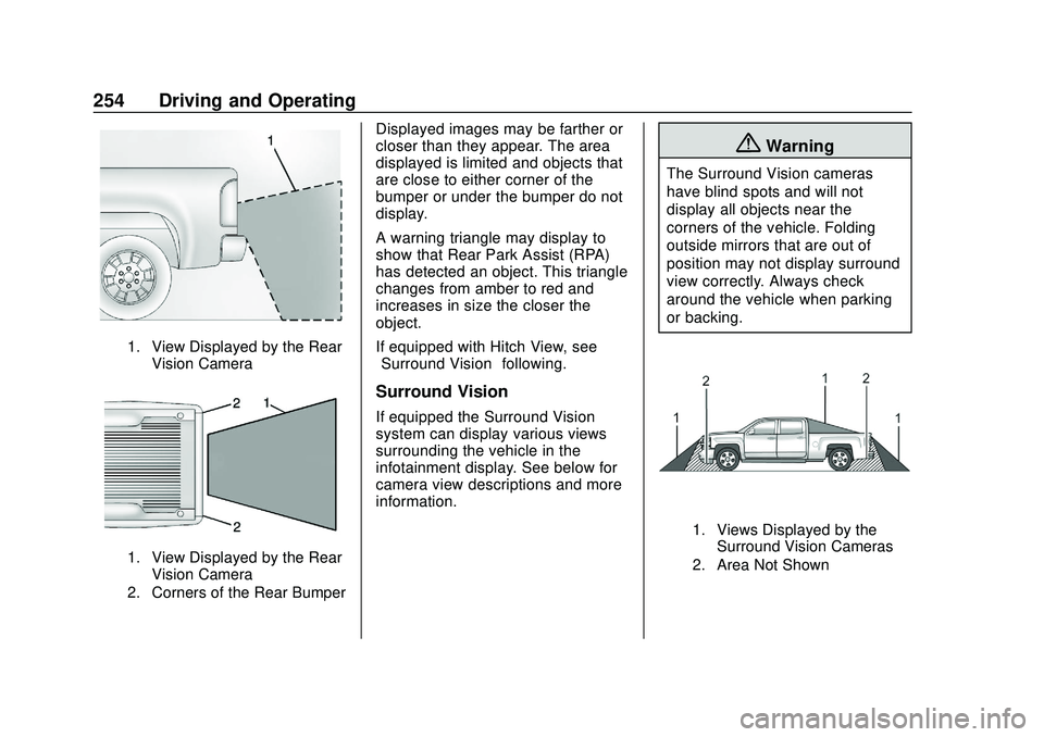 CHEVROLET SILVERADO 2020 Owners Manual Chevrolet Silverado Owner Manual (GMNA-Localizing-U.S./Canada/Mexico-
13337620) - 2020 - CTC - 1/27/20
254 Driving and Operating
1. View Displayed by the RearVision Camera
1. View Displayed by the Rea CHEVROLET SILVERADO 2020 Owners Manual Chevrolet Silverado Owner Manual (GMNA-Localizing-U.S./Canada/Mexico-
13337620) - 2020 - CTC - 1/27/20
254 Driving and Operating
1. View Displayed by the RearVision Camera
1. View Displayed by the Rea