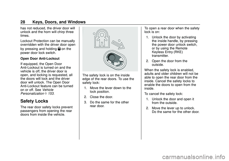 CHEVROLET SILVERADO 2020 Owners Guide Chevrolet Silverado Owner Manual (GMNA-Localizing-U.S./Canada/Mexico-
13337620) - 2020 - CTC - 1/27/20
28 Keys, Doors, and Windows
has not reduced, the driver door will
unlock and the horn will chirp CHEVROLET SILVERADO 2020 Owners Guide Chevrolet Silverado Owner Manual (GMNA-Localizing-U.S./Canada/Mexico-
13337620) - 2020 - CTC - 1/27/20
28 Keys, Doors, and Windows
has not reduced, the driver door will
unlock and the horn will chirp