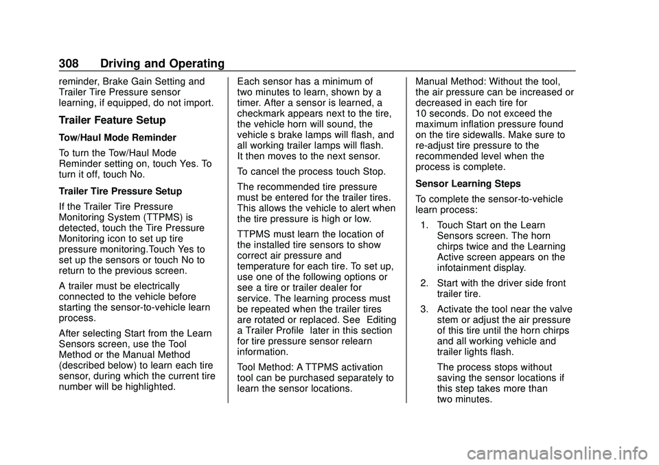 CHEVROLET SILVERADO 2020  Owners Manual Chevrolet Silverado Owner Manual (GMNA-Localizing-U.S./Canada/Mexico-
13337620) - 2020 - CTC - 1/27/20
308 Driving and Operating
reminder, Brake Gain Setting and
Trailer Tire Pressure sensor
learning,