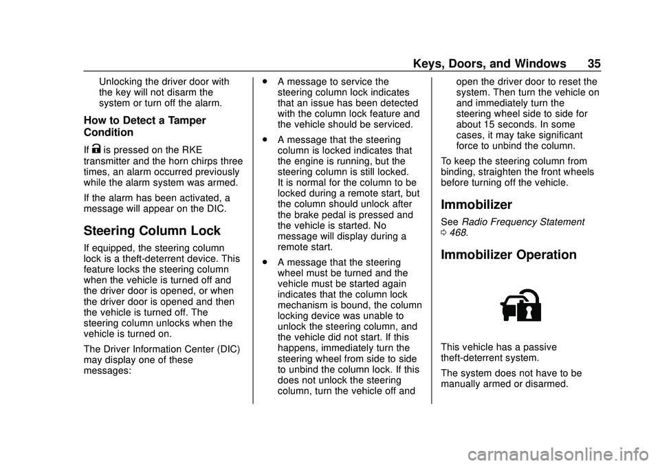 CHEVROLET SILVERADO 2020  Owners Manual Chevrolet Silverado Owner Manual (GMNA-Localizing-U.S./Canada/Mexico-
13337620) - 2020 - CTC - 1/27/20
Keys, Doors, and Windows 35
Unlocking the driver door with
the key will not disarm the
system or 