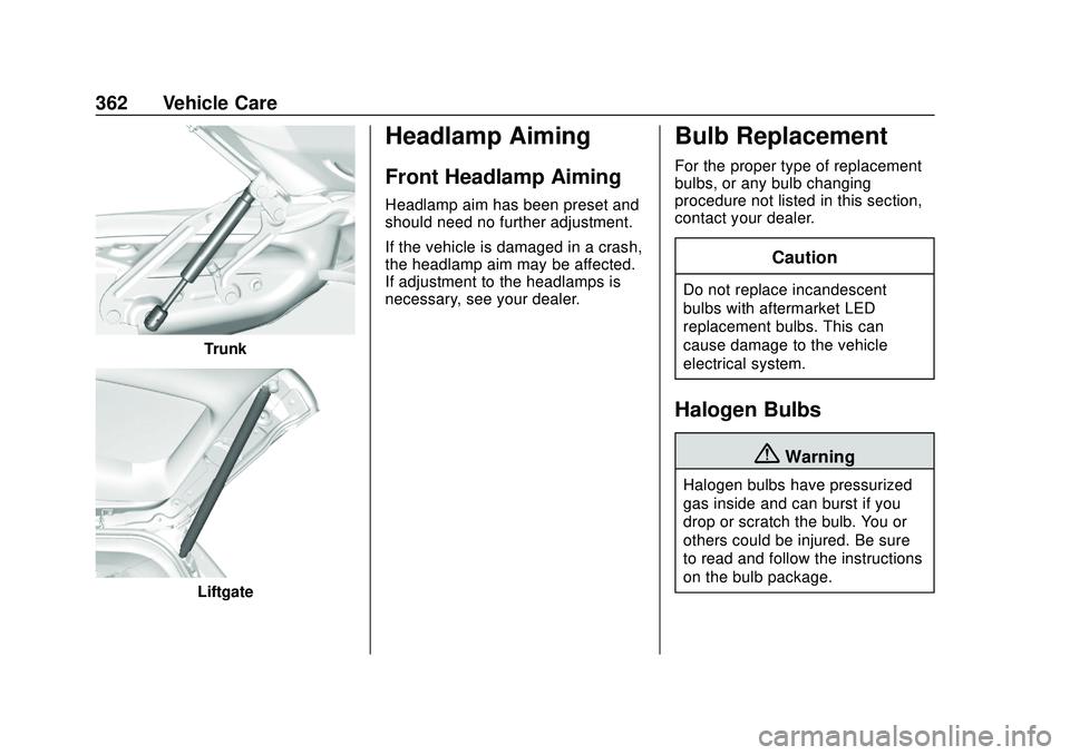 CHEVROLET SILVERADO 2020  Owners Manual Chevrolet Silverado Owner Manual (GMNA-Localizing-U.S./Canada/Mexico-
13337620) - 2020 - CTC - 1/27/20
362 Vehicle Care
Trunk
Liftgate
Headlamp Aiming
Front Headlamp Aiming
Headlamp aim has been prese