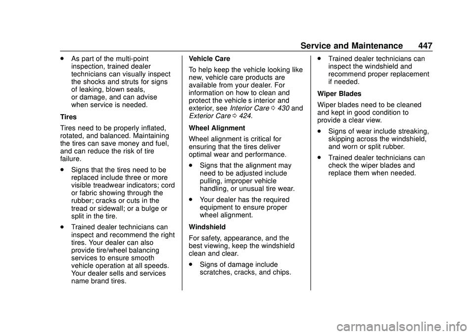 CHEVROLET SILVERADO 2020 Owners Manual Chevrolet Silverado Owner Manual (GMNA-Localizing-U.S./Canada/Mexico-
13337620) - 2020 - CTC - 1/27/20
Service and Maintenance 447
.As part of the multi-point
inspection, trained dealer
technicians ca CHEVROLET SILVERADO 2020 Owners Manual Chevrolet Silverado Owner Manual (GMNA-Localizing-U.S./Canada/Mexico-
13337620) - 2020 - CTC - 1/27/20
Service and Maintenance 447
.As part of the multi-point
inspection, trained dealer
technicians ca