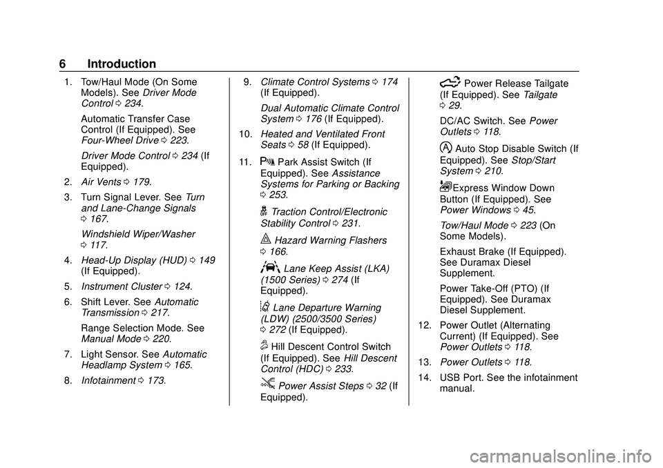 CHEVROLET SILVERADO 2020  Owners Manual Chevrolet Silverado Owner Manual (GMNA-Localizing-U.S./Canada/Mexico-
13337620) - 2020 - CTC - 1/27/20
6 Introduction
1. Tow/Haul Mode (On SomeModels). See Driver Mode
Control 0234.
Automatic Transfer