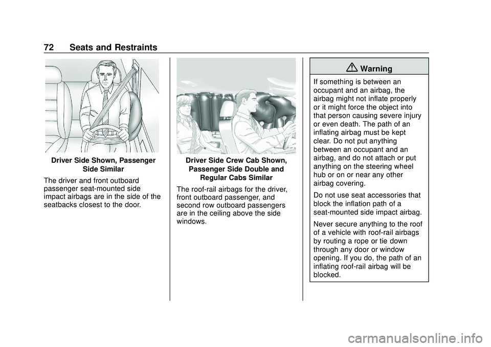 CHEVROLET SILVERADO 2020  Owners Manual Chevrolet Silverado Owner Manual (GMNA-Localizing-U.S./Canada/Mexico-
13337620) - 2020 - CTC - 1/27/20
72 Seats and Restraints
Driver Side Shown, PassengerSide Similar
The driver and front outboard
pa
