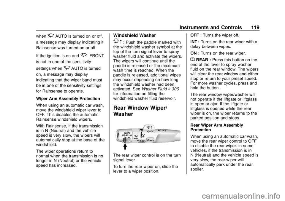 CHEVROLET SUBURBAN 2020  Owners Manual Chevrolet Tahoe/Suburban Owner Manual (GMNA-Localizing-U.S./Canada/
Mexico-13566622) - 2020 - CRC - 4/15/19
Instruments and Controls 119
whenzAUTO is turned on or off,
a message may display indicating