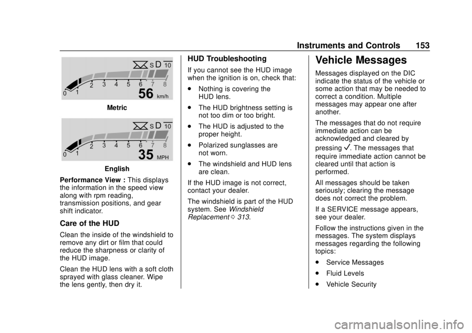 CHEVROLET SUBURBAN 2020  Owners Manual Chevrolet Tahoe/Suburban Owner Manual (GMNA-Localizing-U.S./Canada/
Mexico-13566622) - 2020 - CRC - 4/15/19
Instruments and Controls 153
Metric
English
Performance View : This displays
the information