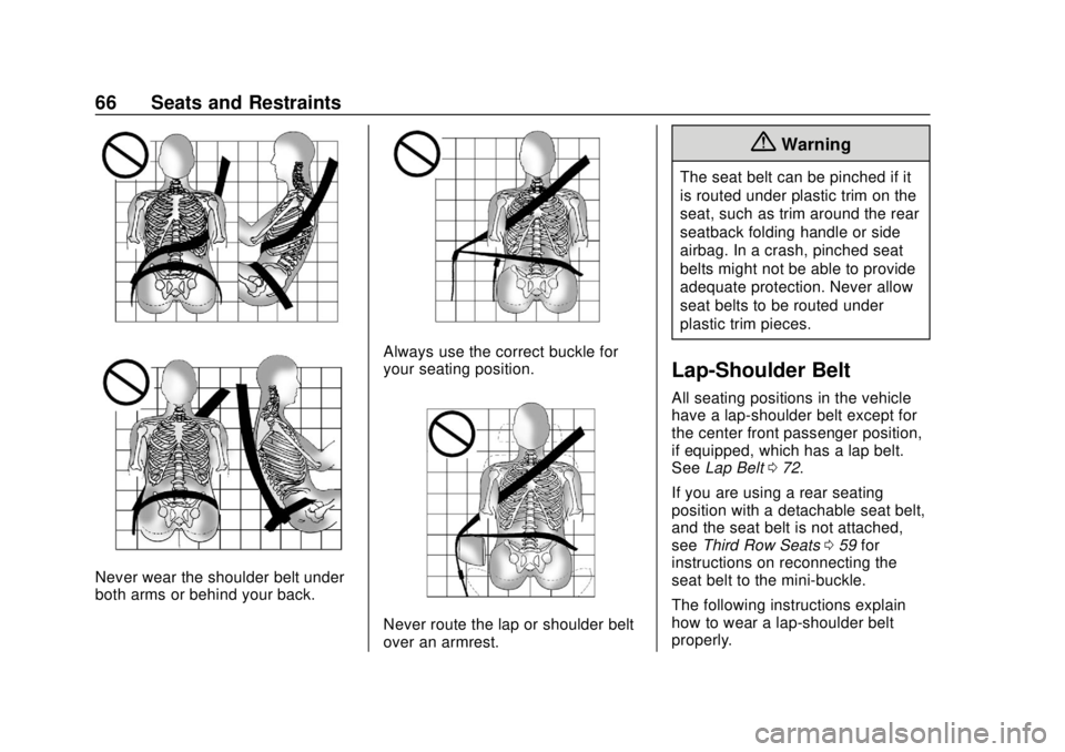 CHEVROLET SUBURBAN 2020 Repair Manual Chevrolet Tahoe/Suburban Owner Manual (GMNA-Localizing-U.S./Canada/
Mexico-13566622) - 2020 - CRC - 4/15/19
66 Seats and Restraints
Never wear the shoulder belt under
both arms or behind your back.
Al CHEVROLET SUBURBAN 2020 Repair Manual Chevrolet Tahoe/Suburban Owner Manual (GMNA-Localizing-U.S./Canada/
Mexico-13566622) - 2020 - CRC - 4/15/19
66 Seats and Restraints
Never wear the shoulder belt under
both arms or behind your back.
Al