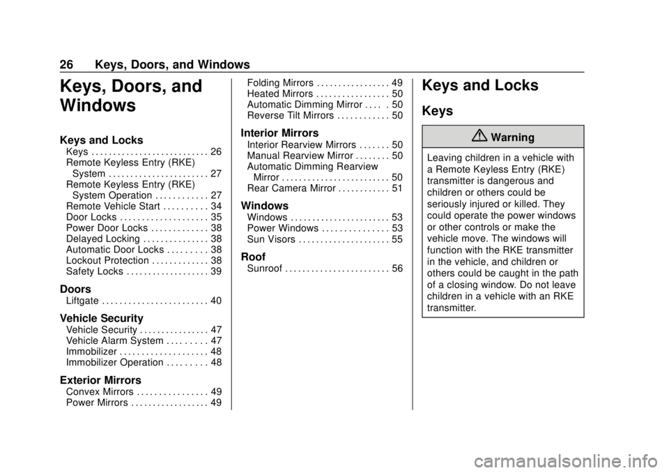 CHEVROLET BLAZER 2019  Owners Manual Chevrolet Blazer (GMNA-Localizing-U.S./Canada/Mexico-12461541) - 2019 -
CRC - 3/11/19
26 Keys, Doors, and Windows
Keys, Doors, and
Windows
Keys and Locks
Keys . . . . . . . . . . . . . . . . . . . . .