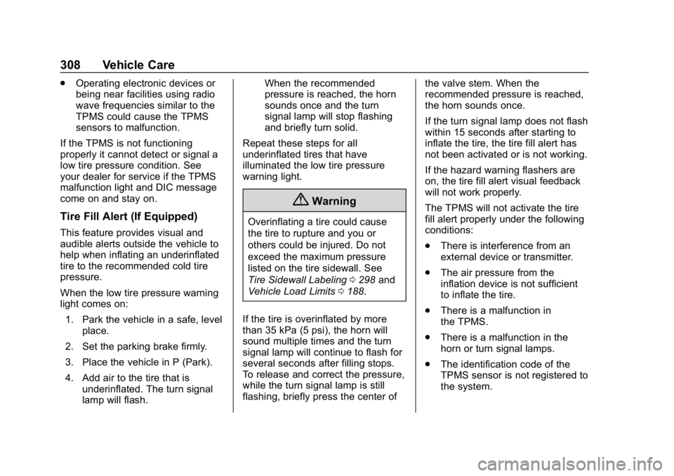 CHEVROLET BLAZER 2019 Owners Manual Chevrolet Blazer (GMNA-Localizing-U.S./Canada/Mexico-12461541) - 2019 -
CRC - 3/11/19
308 Vehicle Care
.Operating electronic devices or
being near facilities using radio
wave frequencies similar to th CHEVROLET BLAZER 2019 Owners Manual Chevrolet Blazer (GMNA-Localizing-U.S./Canada/Mexico-12461541) - 2019 -
CRC - 3/11/19
308 Vehicle Care
.Operating electronic devices or
being near facilities using radio
wave frequencies similar to th