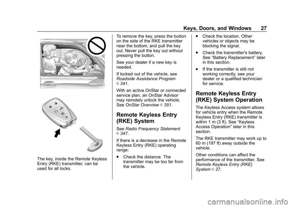 CHEVROLET CAMARO 2019  Owners Manual Chevrolet Camaro Owner Manual (GMNA-Localizing-U.S./Canada/Mexico-
12461811) - 2019 - crc - 11/5/18
Keys, Doors, and Windows 27
The key, inside the Remote Keyless
Entry (RKE) transmitter, can be
used 