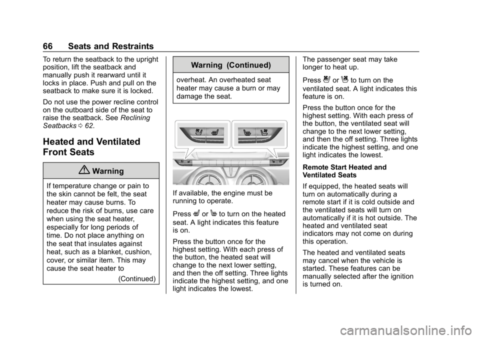 CHEVROLET CAMARO 2019  Owners Manual Chevrolet Camaro Owner Manual (GMNA-Localizing-U.S./Canada/Mexico-
12461811) - 2019 - crc - 11/5/18
66 Seats and Restraints
To return the seatback to the upright
position, lift the seatback and
manual