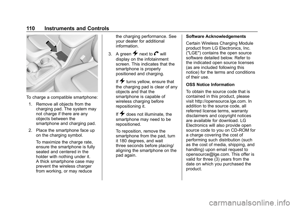 CHEVROLET COLORADO 2019  Owners Manual Chevrolet Colorado Owner Manual (GMNA-Localizing-U.S./Canada/Mexico-
12460274) - 2019 - CRC - 10/1/18
110 Instruments and Controls
To charge a compatible smartphone:1. Remove all objects from the char