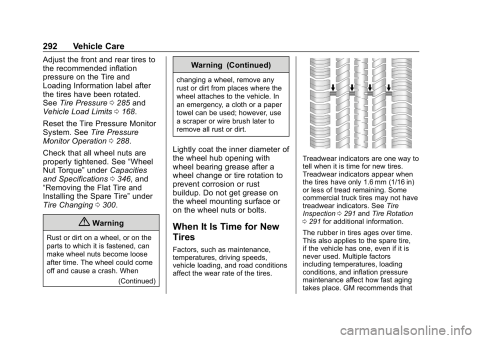 CHEVROLET COLORADO 2019 Owners Manual Chevrolet Colorado Owner Manual (GMNA-Localizing-U.S./Canada/Mexico-
12460274) - 2019 - CRC - 10/1/18
292 Vehicle Care
Adjust the front and rear tires to
the recommended inflation
pressure on the Tire CHEVROLET COLORADO 2019 Owners Manual Chevrolet Colorado Owner Manual (GMNA-Localizing-U.S./Canada/Mexico-
12460274) - 2019 - CRC - 10/1/18
292 Vehicle Care
Adjust the front and rear tires to
the recommended inflation
pressure on the Tire