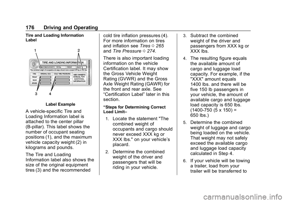 CHEVROLET CORVETTE 2019  Owners Manual Chevrolet Corvette Owner Manual (GMNA-Localizing-U.S./Canada/Mexico-
12032182) - 2019 - crc - 5/8/18
176 Driving and Operating
Tire and Loading Information
Label
Label Example
A vehicle-specific Tire 