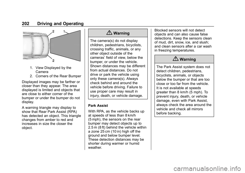 CHEVROLET CRUZE 2019 Track Prep Guide Chevrolet Cruze Owner Manual (GMNA-Localizing-U.S./Canada/Mexico-
12146336) - 2019 - crc - 10/22/18
202 Driving and Operating
1. View Displayed by theCamera
2. Corners of the Rear Bumper
Displayed ima CHEVROLET CRUZE 2019 Track Prep Guide Chevrolet Cruze Owner Manual (GMNA-Localizing-U.S./Canada/Mexico-
12146336) - 2019 - crc - 10/22/18
202 Driving and Operating
1. View Displayed by theCamera
2. Corners of the Rear Bumper
Displayed ima