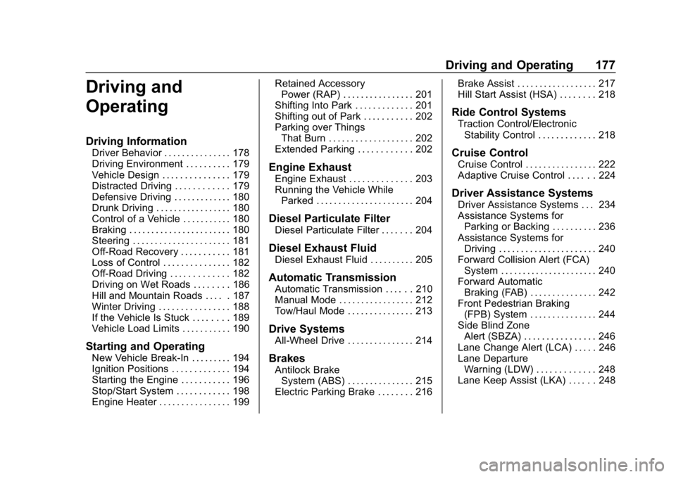 CHEVROLET EQUINOX 2019  Owners Manual Chevrolet Equinox Owner Manual (GMNA-Localizing-U.S./Canada/Mexico-
12145779) - 2019 - CRC - 7/30/18
Driving and Operating 177
Driving and
Operating
Driving Information
Driver Behavior . . . . . . . .