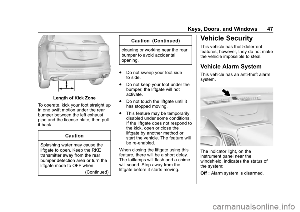 CHEVROLET EQUINOX 2019 Service Manual Chevrolet Equinox Owner Manual (GMNA-Localizing-U.S./Canada/Mexico-
12145779) - 2019 - CRC - 7/30/18
Keys, Doors, and Windows 47
Length of Kick Zone
To operate, kick your foot straight up
in one swift