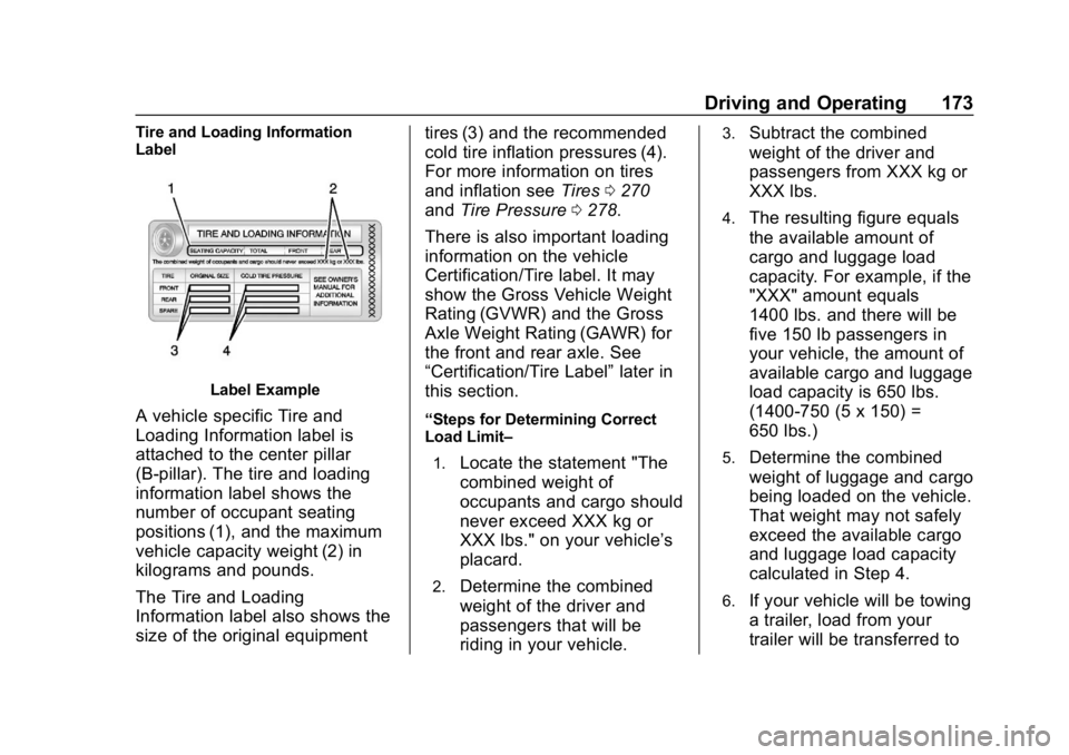 CHEVROLET EXPRESS 2019  Owners Manual Chevrolet Express Owner Manual (GMNA-Localizing-U.S./Canada/Mexico-
12146162) - 2019 - crc - 11/26/18
Driving and Operating 173
Tire and Loading Information
Label
Label Example
A vehicle specific Tire