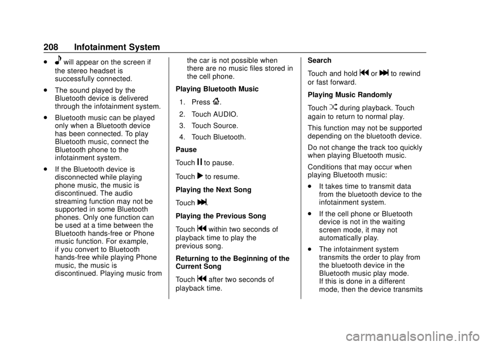 CHEVROLET SILVERADO 1500 LD 2019 Owners Manual Chevrolet Silverado LD 1500 and Silverado 2500/3500 Owner Manual (GMNA-
Localizing-U.S./Canada-12162993) - 2019 - crc - 7/30/18
208 Infotainment System
.ewill appear on the screen if
the stereo headse CHEVROLET SILVERADO 1500 LD 2019 Owners Manual Chevrolet Silverado LD 1500 and Silverado 2500/3500 Owner Manual (GMNA-
Localizing-U.S./Canada-12162993) - 2019 - crc - 7/30/18
208 Infotainment System
.ewill appear on the screen if
the stereo headse
