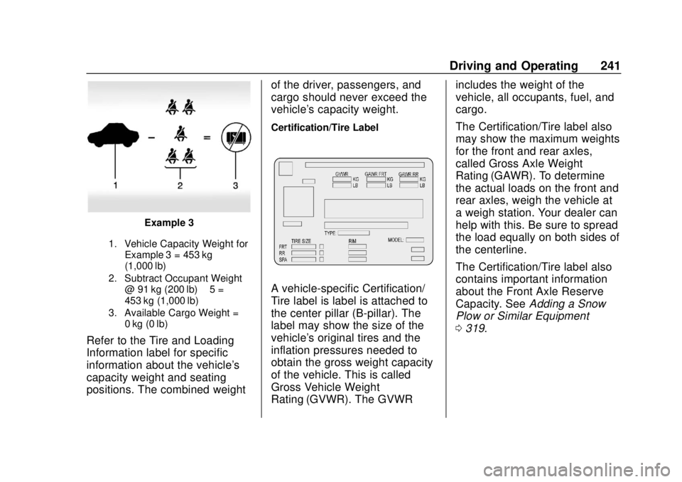 CHEVROLET SILVERADO 1500 LD 2019  Owners Manual Chevrolet Silverado LD 1500 and Silverado 2500/3500 Owner Manual (GMNA-
Localizing-U.S./Canada-12162993) - 2019 - crc - 7/30/18
Driving and Operating 241
Example 3
1. Vehicle Capacity Weight forExampl